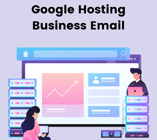 Google Hosting Business Email